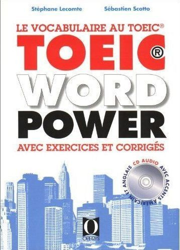 Emprunter TOEIC Word Power. Le vocabulaire au TOEIC avec exercices et corrigés, avec 1 CD audio MP3 livre