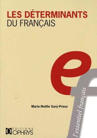Emprunter Les déterminants du français livre