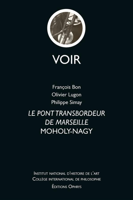 Emprunter Le pont transbordeur de Marseille, Moholy-Nagy livre