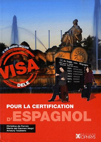 Emprunter Visa pour la certification d'espagnol. Avec 2 CD audio livre