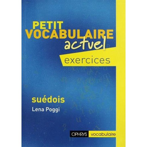 Emprunter Petit vocabulaire actuel Suédois. Exercices livre