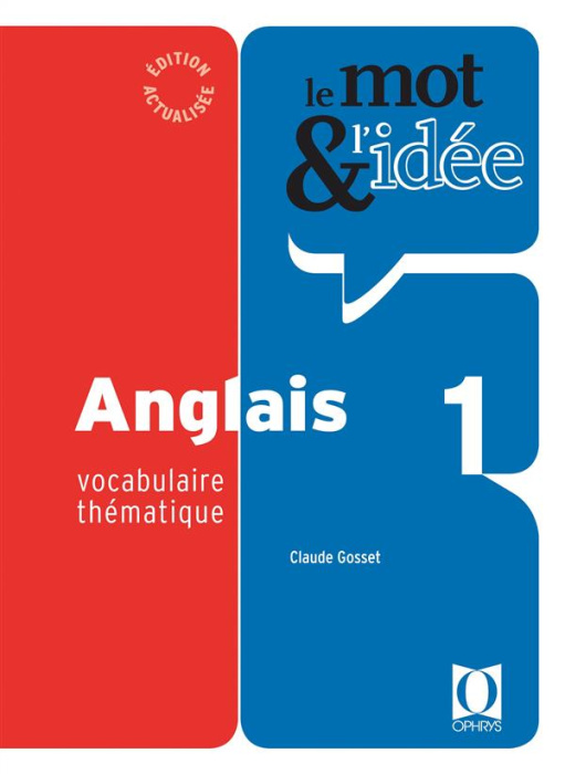 Emprunter Le mot et l'idée anglais 1. Vocabulaire thématique livre