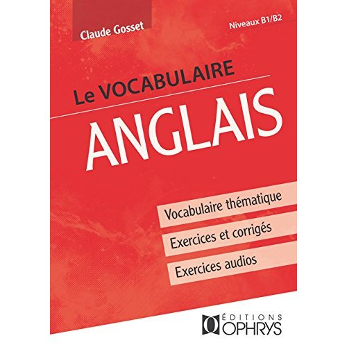 Emprunter Le vocabulaire anglais. Niveaux B1/B2 livre