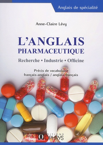 Emprunter L'anglais pharmaceutique. Recherche, industrie, officine livre