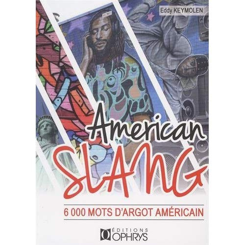 Emprunter American Slang. 6000 mots d'argot américain livre