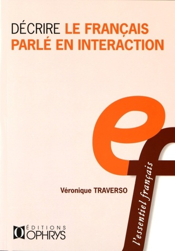Emprunter Décrire le français parlé en interaction livre