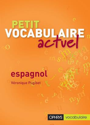 Emprunter Petit vocabulaire actuel espagnol livre