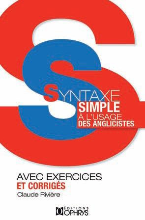 Emprunter Syntaxe simple à l'usage des anglicistes. Edition revue et augmentée livre