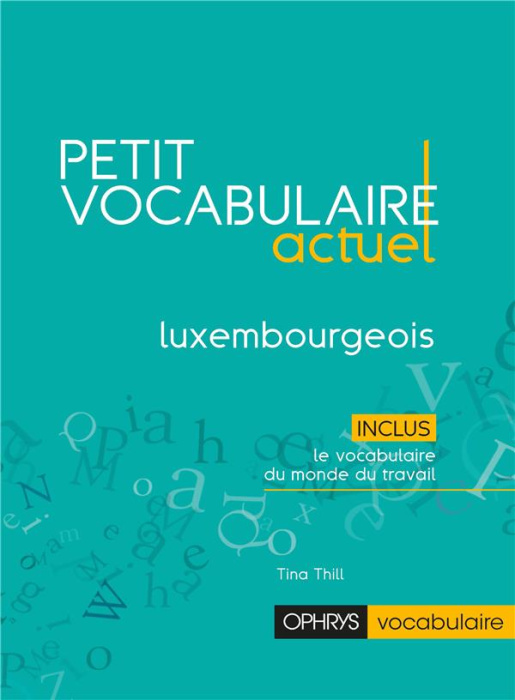 Emprunter Petit vocabulaire actuel luxembourgeois livre