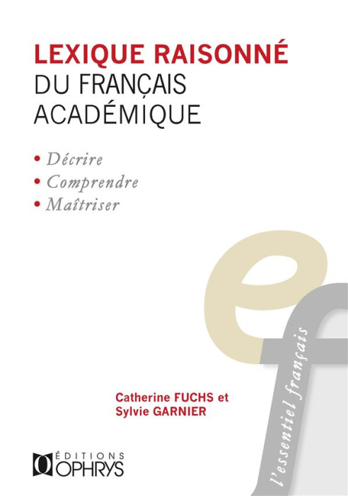 Emprunter Lexique raisonné du français académique. Tome 1, Les collocations verbo-nominales (commencement, con livre
