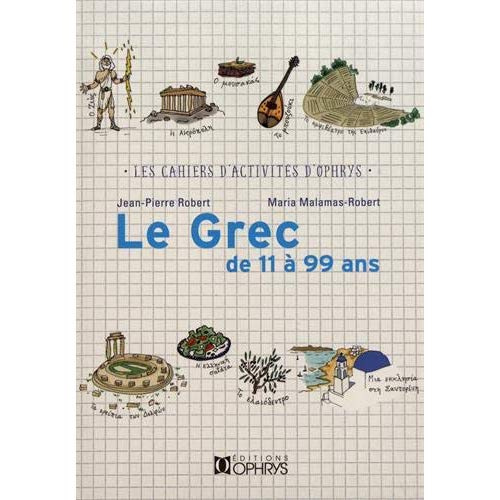 Emprunter Le grec de 11 à 99 ans livre