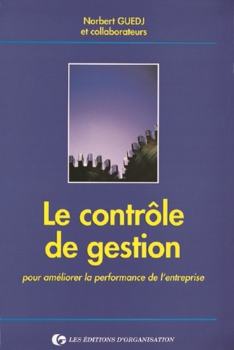 Emprunter Le contrôle de gestion. Pour améliorer la performance de l'entreprise livre