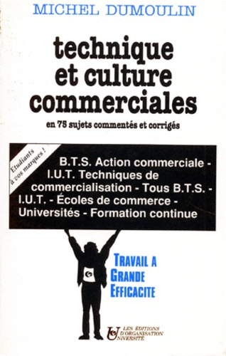 Emprunter Technique et culture commerciales. En 75 sujets commentés et corrigés, [BTS Action commerciale, IUT livre