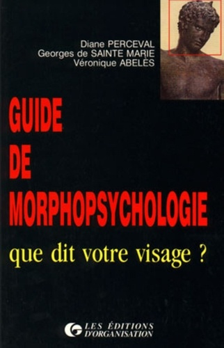 Emprunter Guide de morphopsychologie. Que dit votre visage ? livre