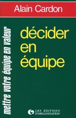 Emprunter Décider en équipe livre
