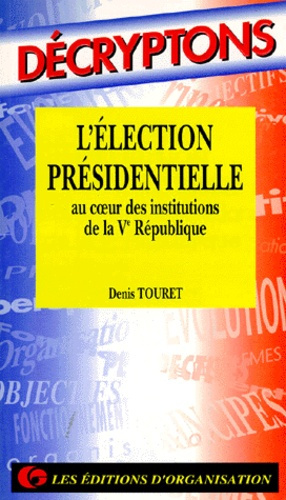 Emprunter L'ELECTION PRESIDENTIELLE VE REPUBL. livre