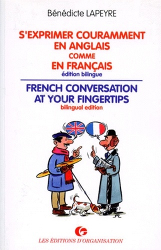 Emprunter S'exprimer couramment en anglais comme en français. Éd. bilingue livre