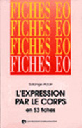 Emprunter L'expression par le corps en 53 fiches livre