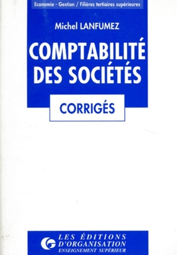 Emprunter Corrigés des exercices de comptabilité des sociétés livre