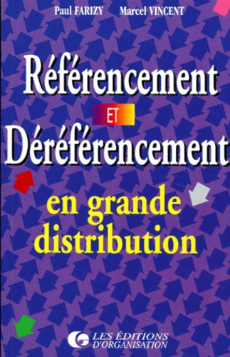 Emprunter REFERENCEMENT ET DEREFERENCEMENT EN GRANDE DISTRIBUTION. 2ème tirage 1997 livre