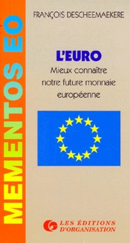 Emprunter L'EURO. Mieux connaître notre future monnaie européenne livre