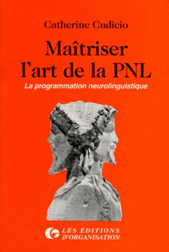 Emprunter MAITRISER L'ART DE LA PNL. La programmation neurolinguistique livre