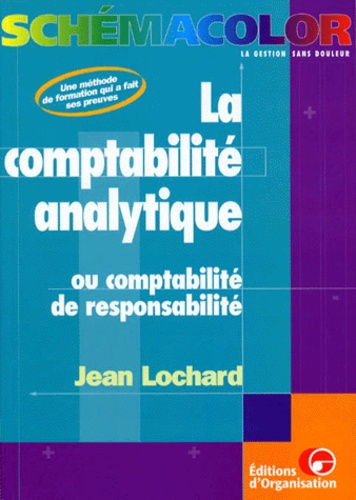 Emprunter LA COMPTABILITE ANALYTIQUE. Ou comptabilité de responsabilité livre
