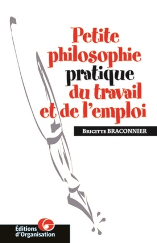 Emprunter Petite philosophie pratique du travail et de l'emploi livre