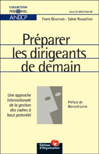 Emprunter Préparer les dirigeants de demain. Une approche internationale de la gestion des cadres à haut poten livre