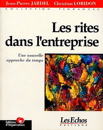 Emprunter LES RITES DANS L'ENTREPRISE. Une nouvelle approche du temps livre