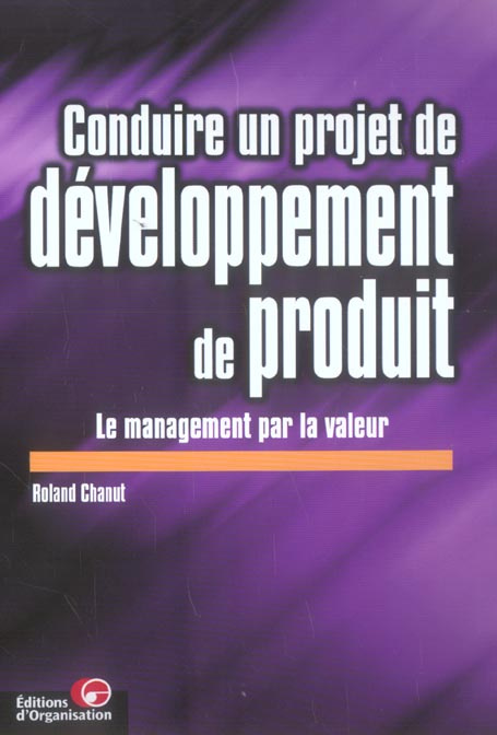 Emprunter Conduire un projet de développement de produit. Le management par la valeur livre