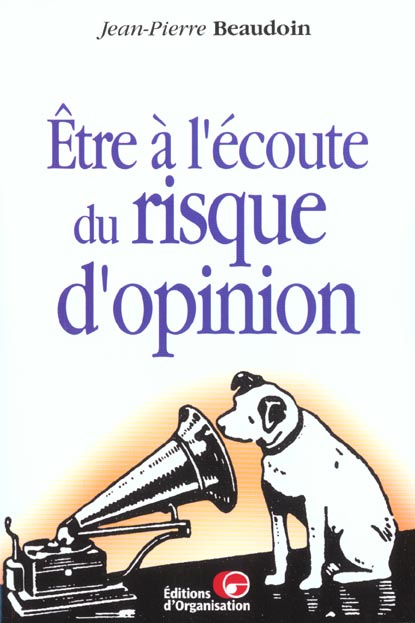 Emprunter Etre à l'écoute du risque d'opinion livre