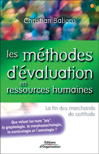 Emprunter Les méthodes d'évaluation en ressources humaines. La fin des marchands de certitude, 2ème édition livre