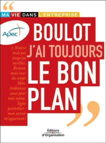Emprunter Boulot, j'ai toujours le bon plan livre