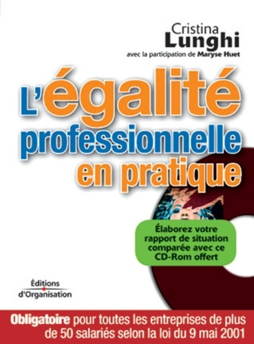 Emprunter L'égalité professionnelle en pratique. Avec 1 CD-ROM livre