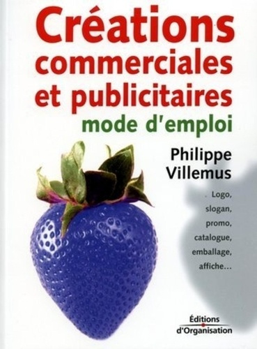 Emprunter Créations commerciales et publicitaires : mode d'emploi livre
