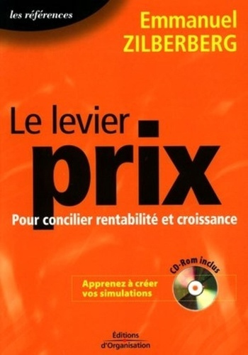 Emprunter Le levier prix. Pour concilier rentabilité et croissance, avec 1 CD-ROM livre