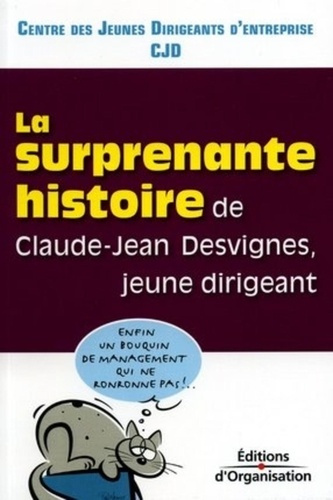 Emprunter La surprenante histoire de Claude-Jean Desvignes, jeune dirigeant livre