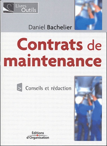Emprunter Contrats de maintenance. Conseils et rédaction livre