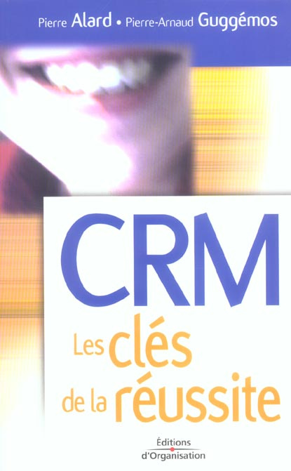 Emprunter CRM. Les clés de la réussite livre