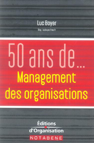 Emprunter 50 ans de management des organisations livre