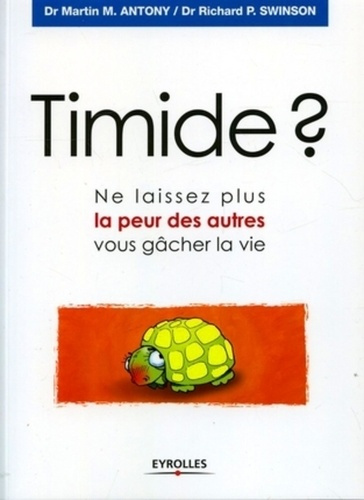 Emprunter Timide ? Ne laissez plus la peur des autres vous gâcher la vie livre