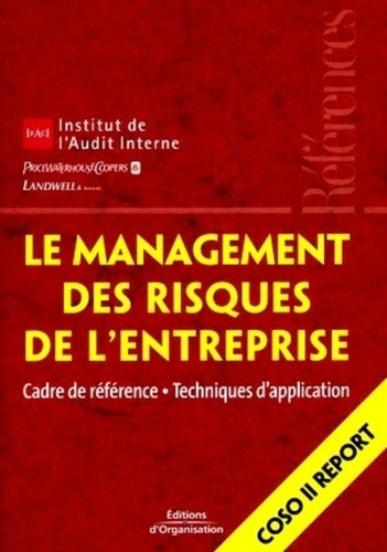 Emprunter Le management des risques de l'entreprise. Cadre de référence - Techniques d'application livre