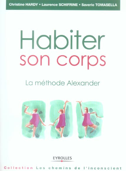Emprunter Habiter son corps. La méthode Alexander livre