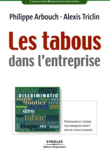 Emprunter Les tabous dans l'entreprise. Prévenir et gérer ces risques dont on ne parle jamais livre
