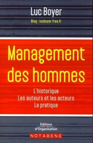 Emprunter Management des hommes. Historique, grands acteurs et auteurs, méthodes, outils, perspective livre