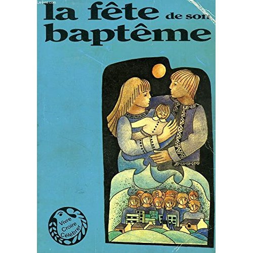 Emprunter La Fête de son baptême livre