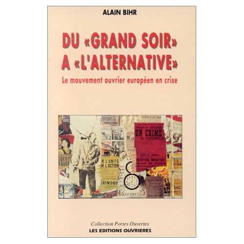 Emprunter Du grand soir à l'alternative. Le mouvement ouvrier européen en crise livre