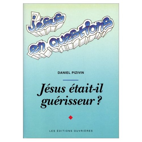 Emprunter Jésus était-il guérisseur ? livre