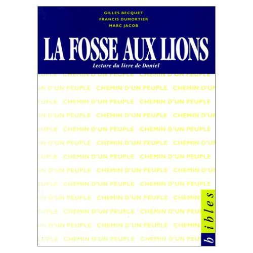 Emprunter La fosse aux lions. Lecture du livre de Daniel livre